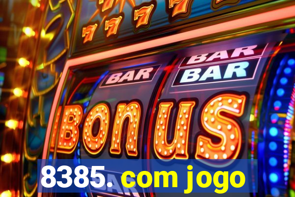 8385. com jogo